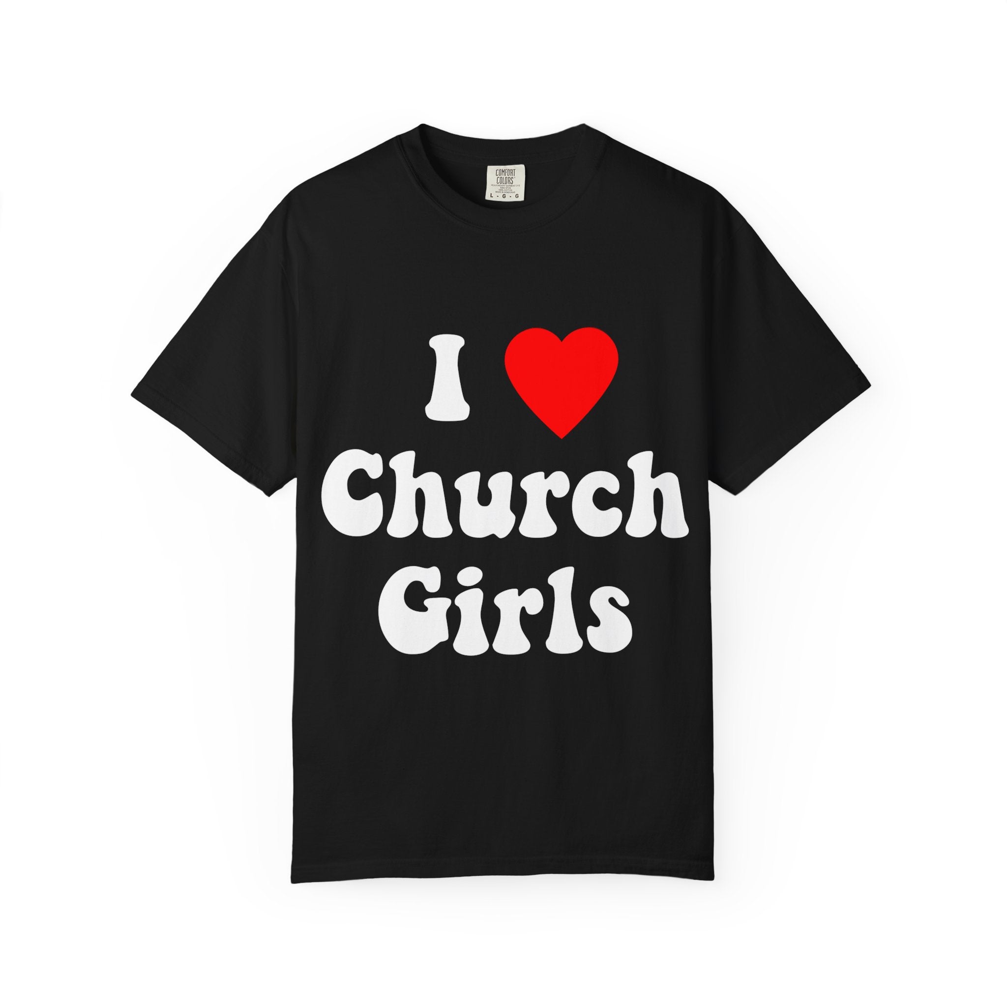 “I Love Church Girls” Black Classic Tee