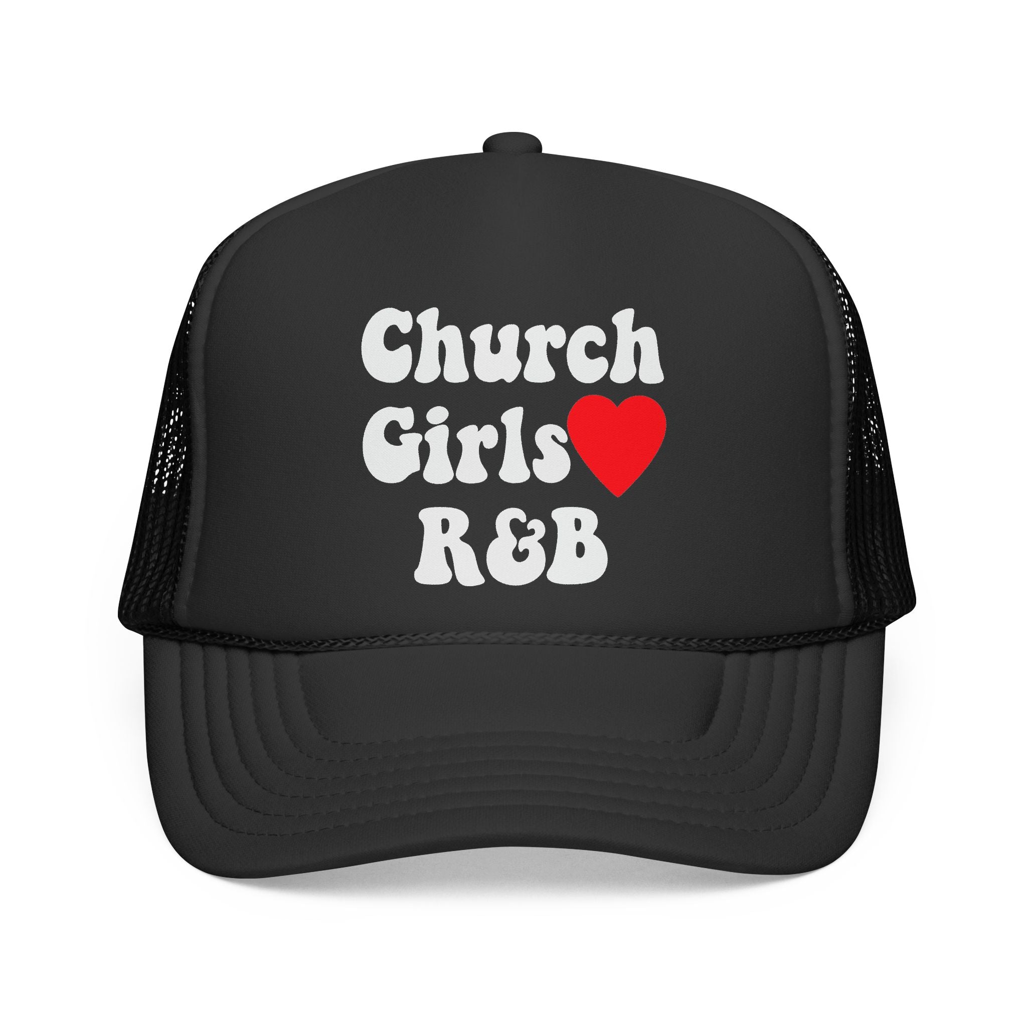 Church Girls Love R&B Trucker Hat