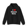 “I Love Church Girls” Black Hoodie